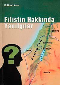 Filistin Hakkında Yanılgılar
