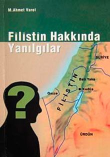 Filistin Hakkında Yanılgılar