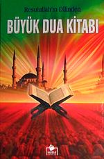 Resulullah'ın Dilinden Büyük Dua Kitabı (Ciltli-İthal kağıt)