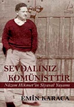 Sevdalınız Komünisttir & Nazım Hikmet'in Siyasal Yaşamı (Cep Boy)