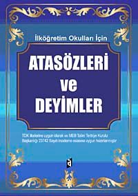 İlköğretim Okulları İçin Atasözleri ve Deyimler Sözlüğü