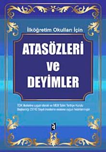 İlköğretim Okulları İçin Atasözleri ve Deyimler Sözlüğü