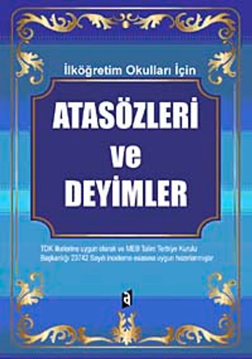 İlköğretim Okulları İçin Atasözleri ve Deyimler Sözlüğü