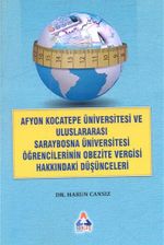 Afyon Kocatepe Üniversitesi ve Uluslararası Saraybosna Üniversitesi Öğrencilerinin Obezite Vergisi Hakkındaki Düşünceleri