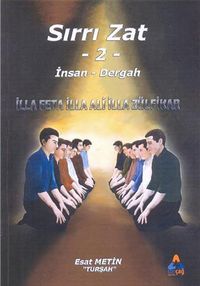 Sırrı Zat 2 & İnsan-Dergah
