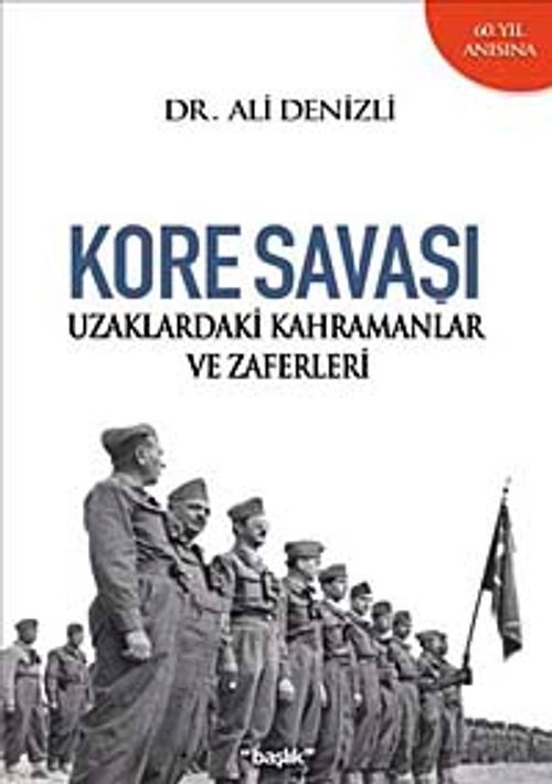 Kore Savaşı & Uzaklardaki Kahramanlar ve Zaferleri