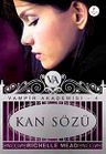 Kan Sözü / Vampir Akademisi-4