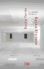 Başka Yerde-Başka Biçimde
