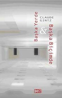 Başka Yerde-Başka Biçimde