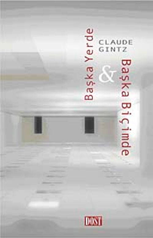 Başka Yerde-Başka Biçimde