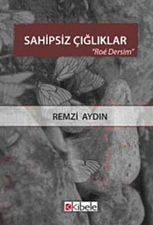 Sahipsiz Çığlıklar