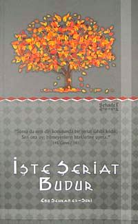 İşte Şeriat Budur