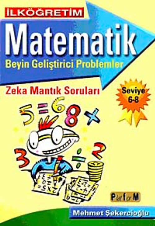 İlköğretim Matematik Beyin Geliştirici Problemler 6-8