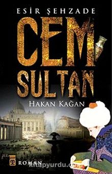 Cem Sultan & Esir Şehzade