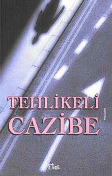 Tehlikeli Cazibe