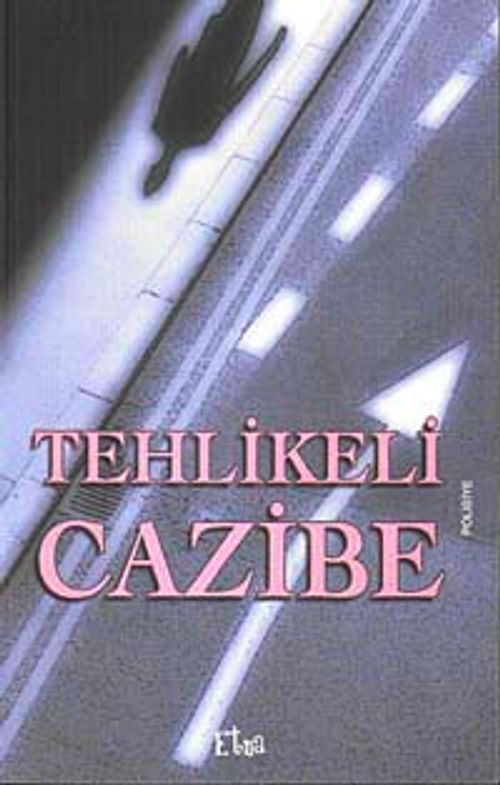 Tehlikeli Cazibe