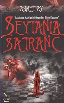 Şeytanla Satranç & Rakibinin Hamlesini Önceden Bilen Kazanır