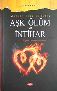 Modern Türk Şiirinde Aşk Ölüm ve İntihar