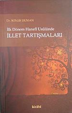 İlk Dönem Hanefi Usulünde İllet Tartışmaları