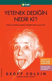 Yetenek Dediğin Nedir Ki? & Dünya Çapında Başarılı Kişileri Farklı Kılan Ne?