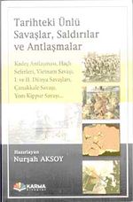 Tarihteki Ünlü Savaşlar, Saldırılar ve Antlaşmalar