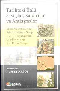 Tarihteki Ünlü Savaşlar, Saldırılar ve Antlaşmalar