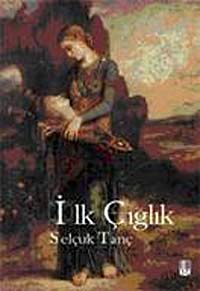 İlk Çığlık