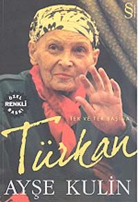 Türkan & Tek ve Tek Başına (Renkli)