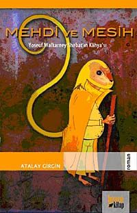 Mehdi ve Mesih & Yoseuf Walkarney Shabat'ın Kahya'sı