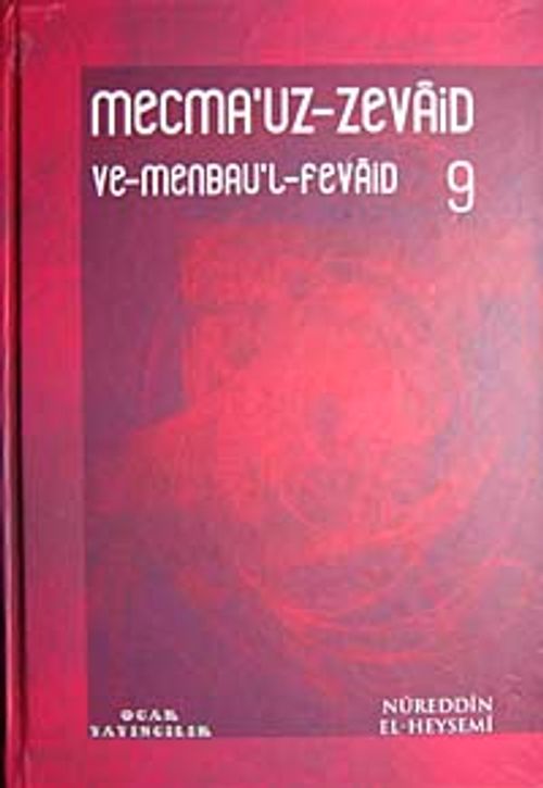 Mecmau'z-Zevaid ve Menbau'l Fevaid 9.Cilt