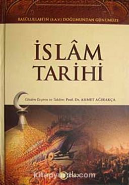 İslam Tarihi & Rasulullah'ın (S.A.V.) Doğumundan Günümüze (2 cilt takım 1.hamur)