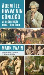 Adem ile Havva'nın  Günlüğü ve Diğer İncil Temalı Öyküler 