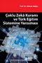 Çoklu Zeka Kuramı ve Türk Eğitim Sistemine Yansıması