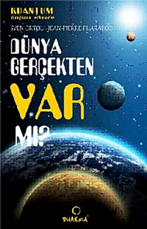Dünya Gerçekten Var mı?