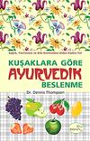 Kuşaklara G&ouml;re Ayurvedik Beslenme