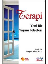 Terapi  & Yeni Bir Yaşam Felsefesi