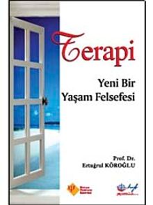Terapi  & Yeni Bir Yaşam Felsefesi
