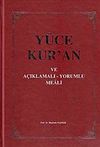 Y&uuml;ce Kur'an ve A&ccedil;ıklamalı - Yorumlu Meali