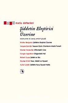 Şiddetin Eleştirisi Üzerine - Bilinmeyen Yazar