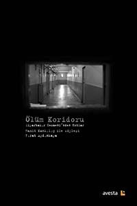 Ölüm Koridoru - Diyarbakır Cezaevi'nden Notlar & Hamit Kankılıç ile Söyleşi