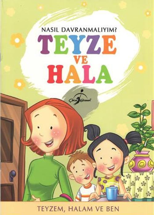 Teyze ve Hala / Nasıl Davranmalıyım?