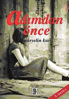 Adımdan Önce