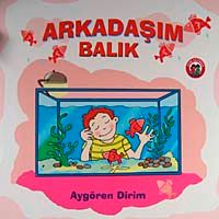 Arkadaşım Balık