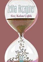 Geç Kalan Çığlık