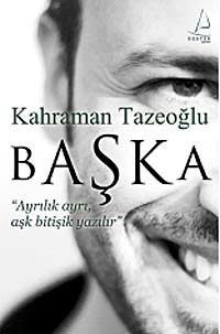 Başka & Ayrılık Ayrı Aşk Bitişik Yazılır