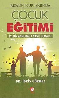 Risale-i Nur Işığında Çocuk Eğitimi & İyi Bir Anne-Baba Nasıl Olmalı