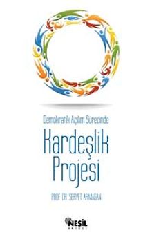 Demokratik Açılım Sürecinde Kardeşlik Projesi