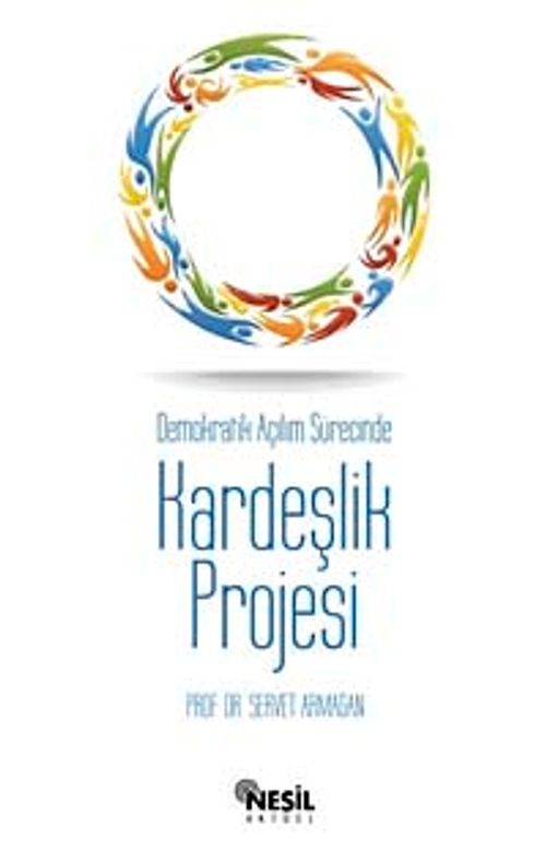 Demokratik Açılım Sürecinde Kardeşlik Projesi