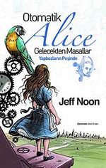 Otomatik Alice Gelecekten Masallar & Yapbozların Peşinde