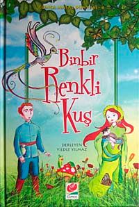 Binbir Renkli Kuş / Masal Dünyası